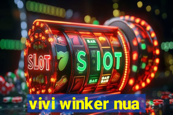vivi winker nua